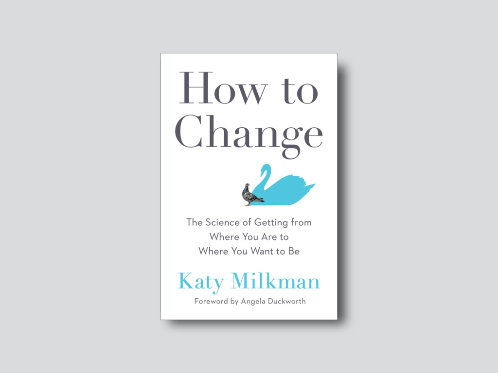 How to Change by Katy Milkman